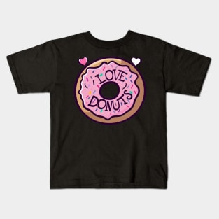 I Love Donuts Kids T-Shirt